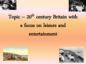 Topic – 20th century Britain with a focus on