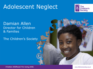 Adolesent Neglect The Children`s Society