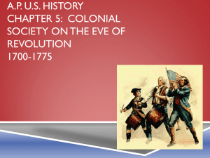 Colonial Society on the Eve of Revolution 1700-1775