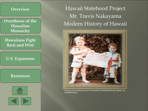 Overthrow of the Hawaiian Monarchy Hawaiians