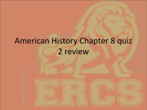 American History Chapter 8 quiz 2 review