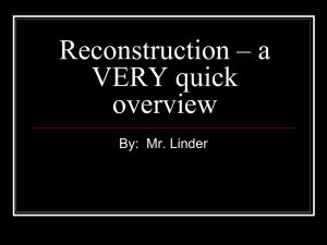 Reconstruction – a VERY quick overview