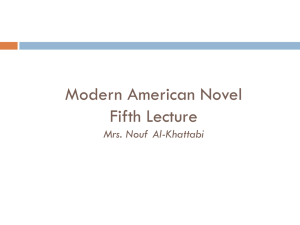 Modern American Novel Fifth Lecture Mrs. Nouf Al
