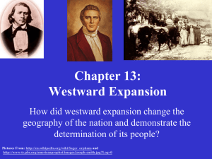 Chapter 13: Westward Expansion