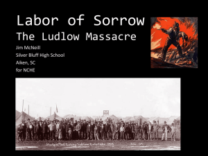 Labor of Sorrow The Ludlow Massacre