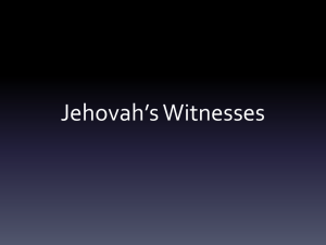 Jehovah`s Witnesses: Powerpoint learning module.