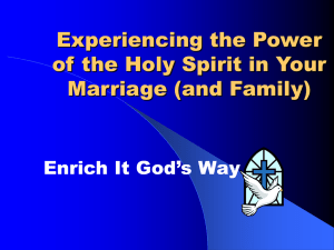 Experiencing the Power of the Holy Spirit in Your Marriage and Family