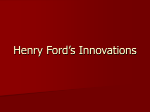 Henry Ford`s Innovations Presentation