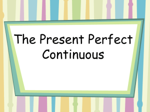 The Present Perfect Continuous updated
