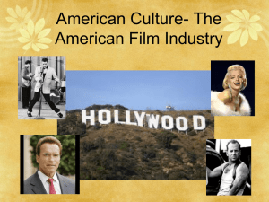 American Culture- Film (Cinema), Music and Theater