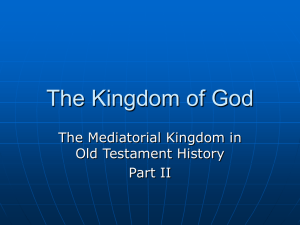 The Mediatorial Kingdom in Old Testament History Part II