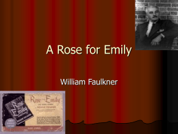 an overview of the young goodman brown and a rose for emily by hawthorne and faulkner in the evoluti Perrine's story & structure nathaniel hawthorne, young goodman brown, the minister''s black veil william faulkner, a rose for emily. an overview of the young goodman brown and a rose for emily by hawthorne and faulkner in the evoluti Perrine's story & structure nathaniel hawthorne, young goodman brown, the minister''s black veil william faulkner, a rose for emily.