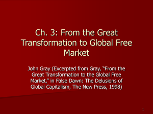 Ch. 3: From the Great Transformation to Global Free Market (Gray)