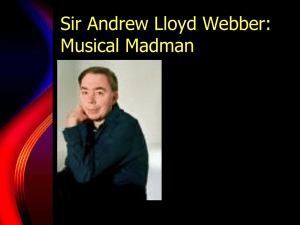 Andrew Lloyd Webber: Musical Madman