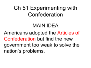 Ch 5_1 Experimenting with Confederation