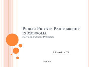 Public-Private Partnerships in Mongolia: Now and Futures Prospects