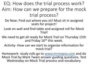 EQ: How does the trial process work? Aim: How can we better