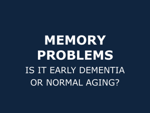 Memory problems: Normal or dementia?