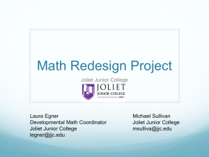 Math Redesign at Joliet Junior College (AMATYC 2012)