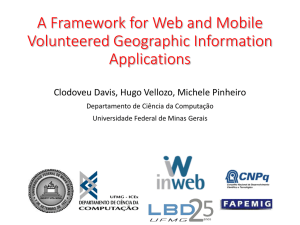A Framework for Web and Mobile Volunteered Geographic