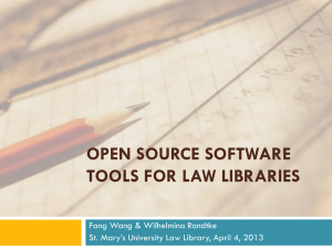 Open Source Software Tools for Law Libraries