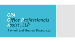 Payroll and Human Resources - Office Professionals Assist, LLP