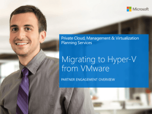 Migrating to Hyper-V from VMware - Planning Services Partner Portal
