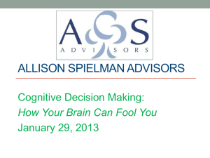 January 2013 – “Cognitive Decision Making”
