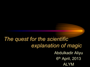 The quest for the scientific explanation of magic