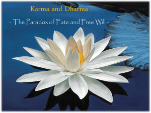 Karma and Dharma - The Paradox of Fate and Free Will -