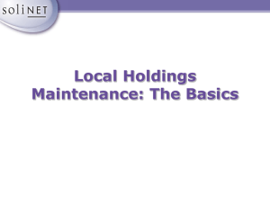 Local Holdings Maintenance: The Basics