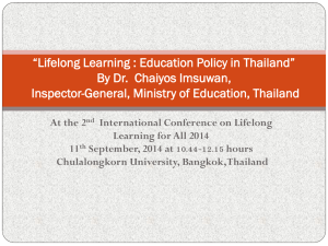 “Lifelong Learning : Education Policy in Thailand” By Dr. Chaiyos