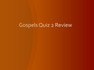 Gospels Quiz 2 Review
