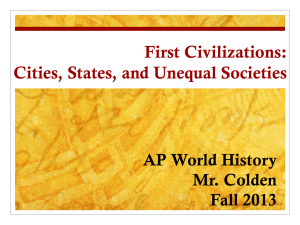 First Civilizations: Cities, States, and Unequal Societies