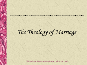 Theology of Marriage - Saint Raphael Catholic Church