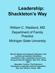 Leadership: Shackleton`s Way - CHM Faculty Affairs and Development