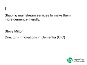 Innovations in Dementia presentation to Age UK 18 November 2013