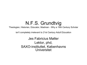N.F.S. Grundtvig Theologian, Historian, Educator, Madman