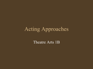 Acting Approaches - Hart Theatre Arts 1A & 1B