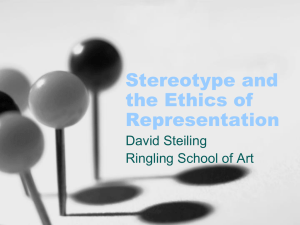 Presentation on Stereotype and the Ethics of Representation.