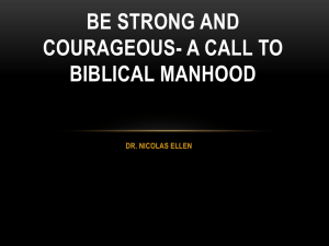 Be Strong and Courageous- A Call To Biblical Manhood for NANC