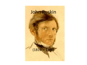 Ruskin admired not only Gothic style, but the medieval society that