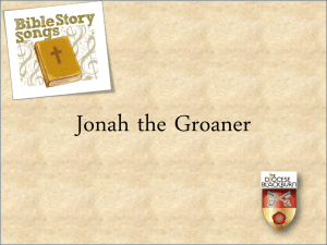 Jonah the groaner