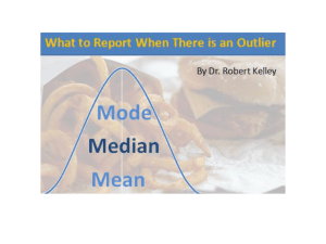 Measures of Central Tendency – And Outliers