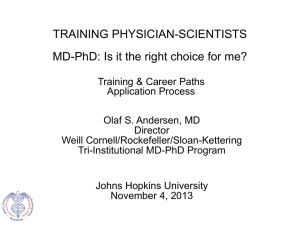 Training Physician Scientists: Is it the Right Choice for Me?
