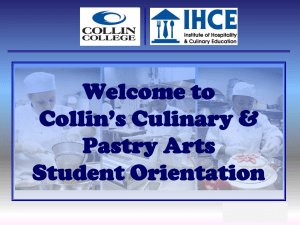 Welcome to CCCC*s Culinary Arts Student Orientation