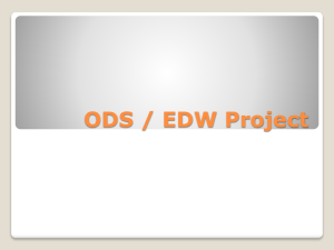 ODS (Operational Data Store) and EDW