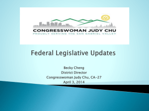 Legislative Updates Congresswoman Judy Chu, CA-27