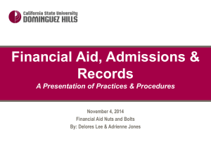 2014 Financial Aid Nuts and Bolts and SAP Presentation