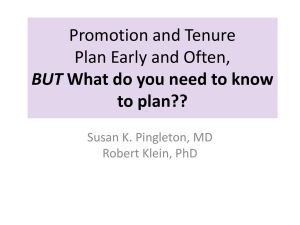 Promotion and Tenure Plan Early and Often, BUT What do you need